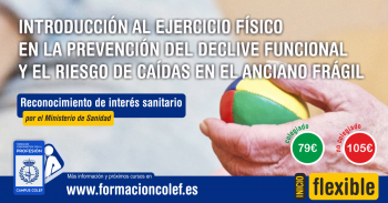 INTRODUCCIÓN EJERCICIO FÍSICO EN LA PREVENCIÓN DEL DECLIVE FUNCIONAL Y CAÍDAS EN EL ANCIANO FRÁGIL